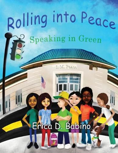 Cover image for Rolling Into Peace: Speaking in Green