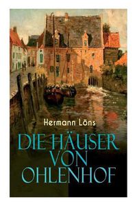 Cover image for Die H user von Ohlenhof: Ein Dorf im Portr t