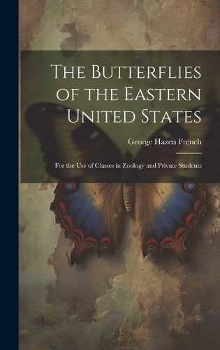 Cover image for The Butterflies of the Eastern United States