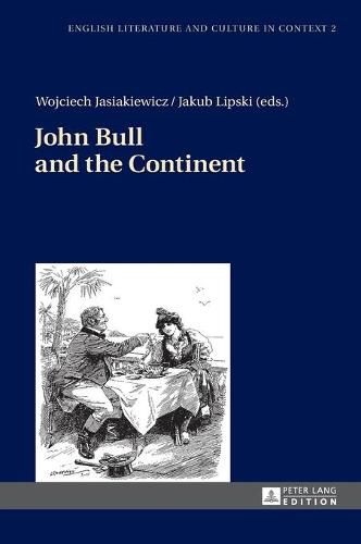 Cover image for John Bull and the Continent