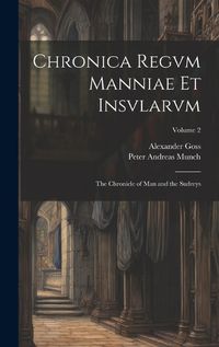 Cover image for Chronica Regvm Manniae Et Insvlarvm