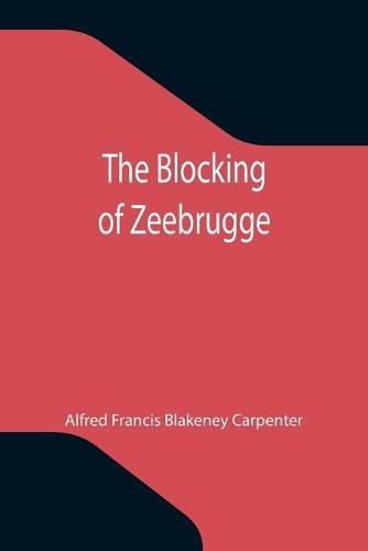 Cover image for The Blocking of Zeebrugge