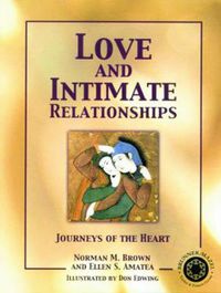 Cover image for Love and Intimate Relationships: Journeys of the Heart