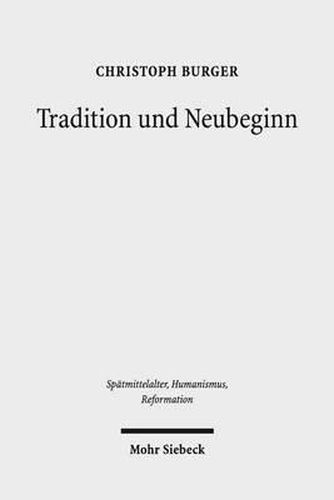 Cover image for Tradition und Neubeginn: Martin Luther in seinen fruhen Jahren