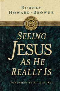 Cover image for Seeing Jesus as He Really Is