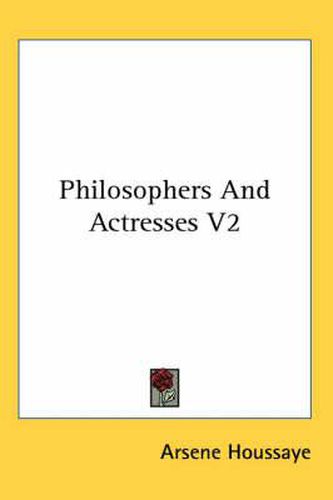 Cover image for Philosophers and Actresses V2