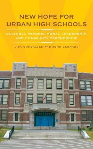 Cover image for New Hope for Urban High Schools: Cultural Reform, Moral Leadership, and Community Partnership