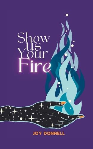 Cover image for Show Us Your Fire