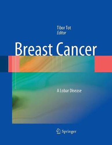 Cover image for Breast Cancer: A Lobar Disease