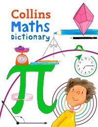 Cover image for Maths Dictionary: Illustrated Dictionary for Ages 7+