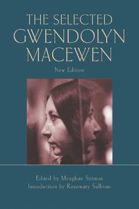 Cover image for The Selected Gwendolyn MacEwen