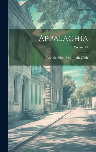 Cover image for Appalachia; Volume 10