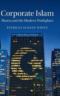 Cover image for Corporate Islam: Sharia and the Modern Workplace