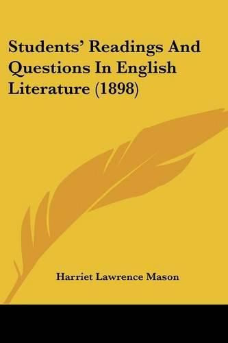 Cover image for Students' Readings and Questions in English Literature (1898)