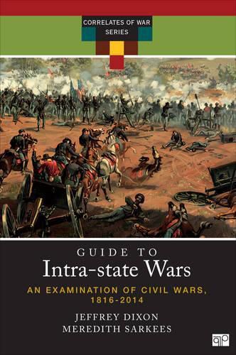 Cover image for A Guide to Intra-state Wars: An Examination of Civil, Regional, and Intercommunal Wars, 1816-2014