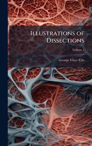 Cover image for Illustrations of Dissections