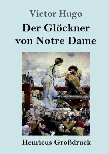 Cover image for Der Gloeckner von Notre Dame (Grossdruck)