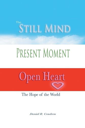 Cover image for Still Mind, Present Moment, Open Heart