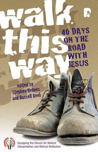 Cover image for Walk This Way: 40 Days on the Road with Jesus