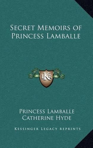 Cover image for Secret Memoirs of Princess Lamballe