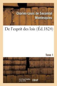 Cover image for de l'Esprit Des Lois. Tome 1