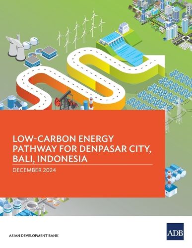 Cover image for Low-Carbon Energy Pathway for Denpasar City, Bali, Indonesia