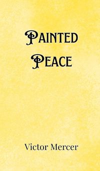 Cover image for Painted Peace