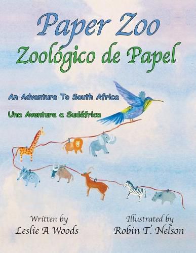 Cover image for Paper Zoo / Zoologico de Papel: An Adventure to South Africa / Una Aventura a Sudafrica