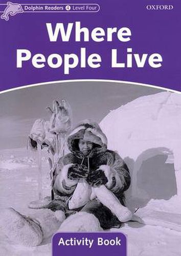 Cover image for Dolphin Readers Level 4: Where People Live Activity Book