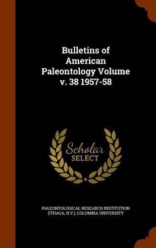 Cover image for Bulletins of American Paleontology Volume V. 38 1957-58