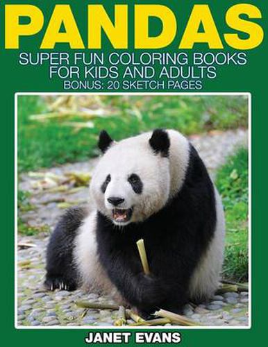 Cover image for Pandas: Super Fun Coloring Books for Kids and Adults (Bonus: 20 Sketch Pages)