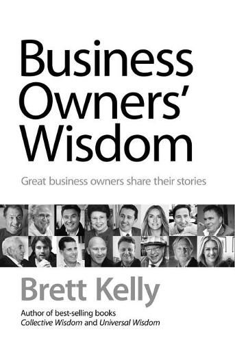 Cover image for Business Owners' Wisdom: Great Business Owners Share Their Stories