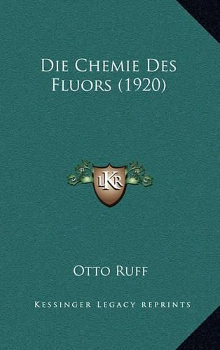 Cover image for Die Chemie Des Fluors (1920)