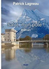 Cover image for Salut, mon pote !