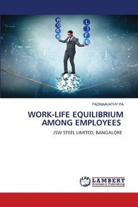 Cover image for Work-Life Equilibrium Among Employees