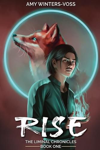 Rise: The Liminal Chronicles