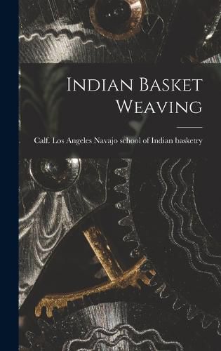 Cover image for Indian Basket Weaving