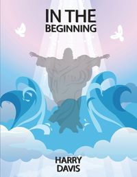 Cover image for In The Beginning