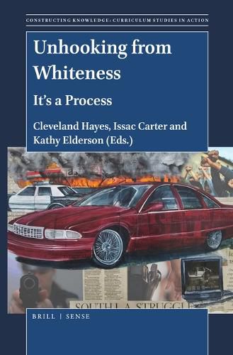Cover image for Unhooking from Whiteness: It's a Process