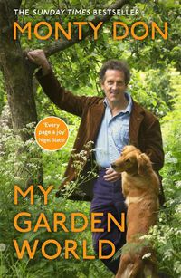 Cover image for My Garden World: the Sunday Times bestseller