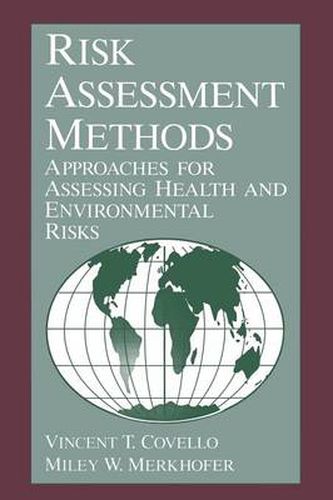 Cover image for Risk Assessment Methods: Approaches for Assessing Health and Environmental Risks