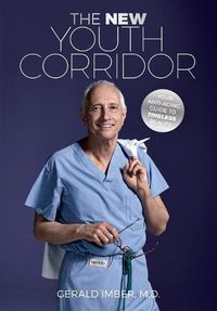 Cover image for The New Youth Corridor: Your Anti-Aging Guide to Timeless Beauty