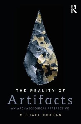 Cover image for The Reality of Artifacts: An Archaeological Perspective