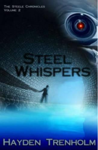 Cover image for The Steele Chronicles: Steel Whispers