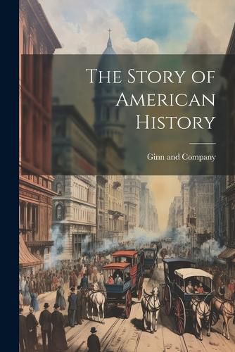 Cover image for The Story of American History