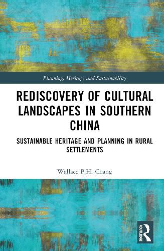 Cover image for Rediscovery of Cultural Landscapes in Southern China