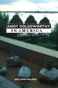Cover image for Andy Goldsworthy in America