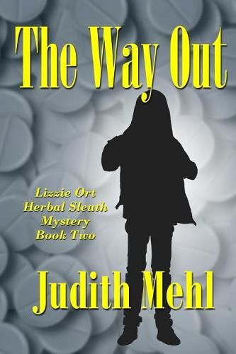 Cover image for The Way Out: A Lizzie Ort Herbal Sleuth Mystery