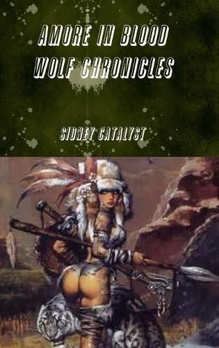 Cover image for Amore In Blood- Wolf Chronicles