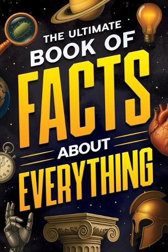 Cover image for The Ultimate Book of Facts About Everything